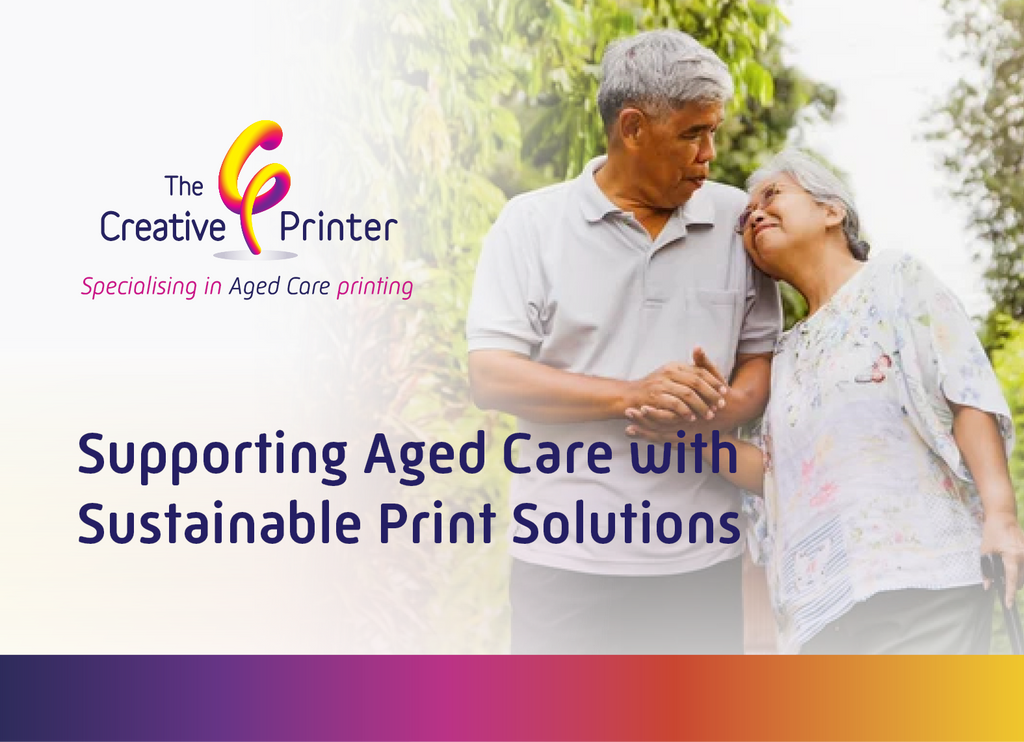 Supporting Aged Care with Sustainable Print Solutions
